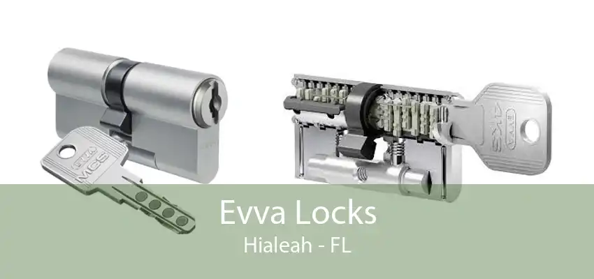 Evva Locks Hialeah - FL