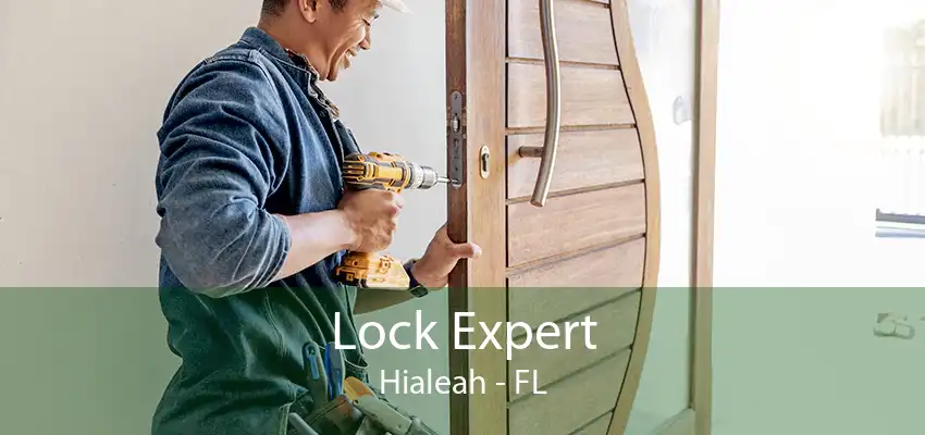 Lock Expert Hialeah - FL