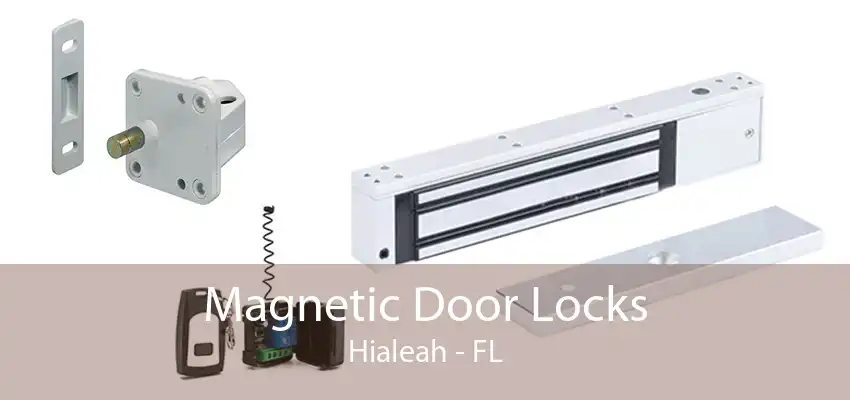 Magnetic Door Locks Hialeah - FL