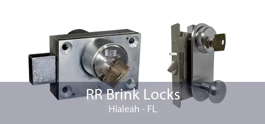 RR Brink Locks Hialeah - FL