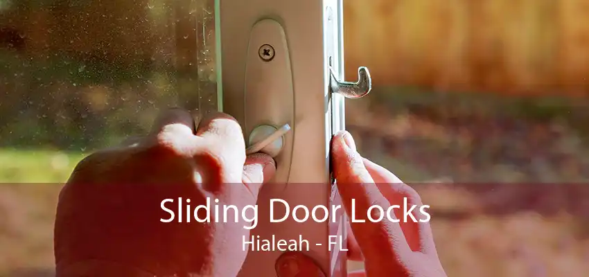 Sliding Door Locks Hialeah - FL