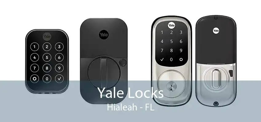 Yale Locks Hialeah - FL